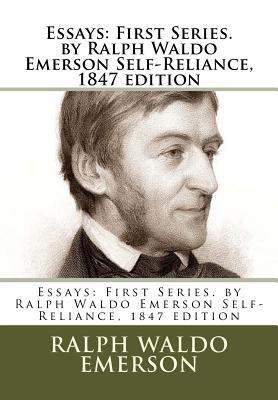 Essays: First Series. by Ralph Waldo Emerson Se... 1537011111 Book Cover