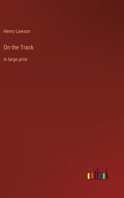 On the Track: in large print 3368310232 Book Cover