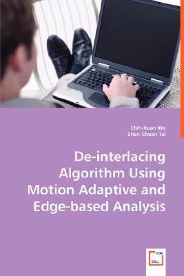 De-interlacing Algorithm Using Motion Adaptive ... 3639016025 Book Cover