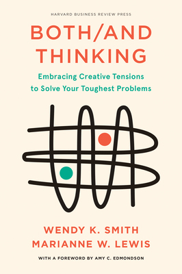 Both/And Thinking: Embracing Creative Tensions ... 1647821045 Book Cover