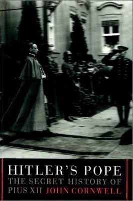 Hitler's Pope: The Secret History of Pius XII 0736648186 Book Cover