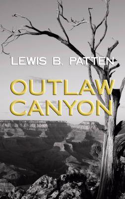 Outlaw Canyon [Large Print] 1602856516 Book Cover