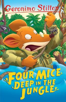 Four Mice Deep in the Jungle (Geronimo Stilton ...            Book Cover