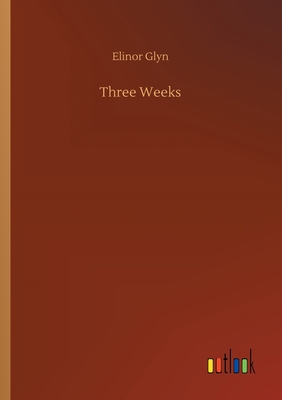 Three Weeks 3752304154 Book Cover
