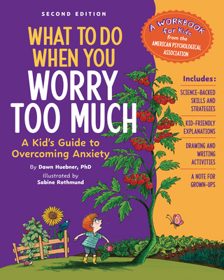 What to Do When You Worry Too Much, 2nd Edition... 1433844885 Book Cover