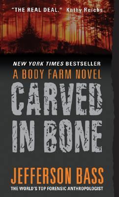 Carved in Bone: A Body Farm Novel 0060759828 Book Cover