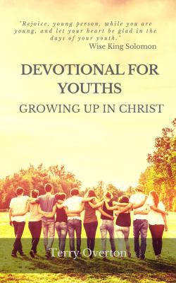 Devotional for Youths: Growing Up In Christ 1945757906 Book Cover