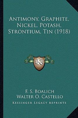 Antimony, Graphite, Nickel, Potash, Strontium, ... 1163926930 Book Cover