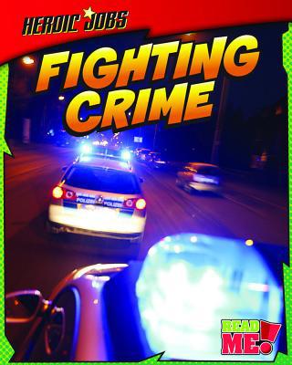 Fighting Crime 1410943550 Book Cover