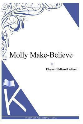 Molly Make-Believe 1494702029 Book Cover