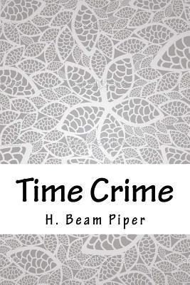 Time Crime 1718901755 Book Cover