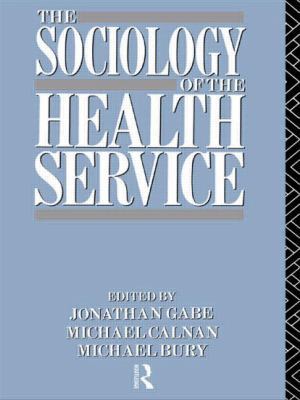 Sociology of the Health Service B007YZU39M Book Cover