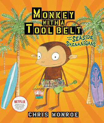 Monkey with a Tool Belt and the Seaside Shenani... B007DKZDMK Book Cover