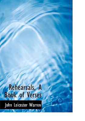 Rehearsals, a Book of Verses [Large Print] 1115387804 Book Cover