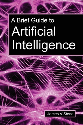 A Brief Guide to Artificial Intelligence 1916279112 Book Cover
