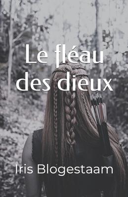 Le fléau des dieux [French] 2957328968 Book Cover
