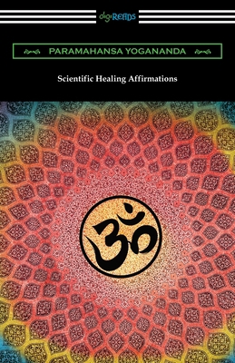 Scientific Healing Affirmations 1420969609 Book Cover