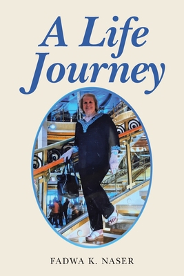 A Life Journey 1669800008 Book Cover