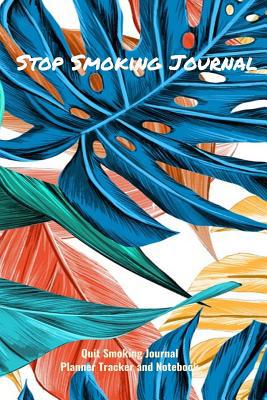 Stop Smoking Journal Quit Smoking Journal Plann... 107447595X Book Cover