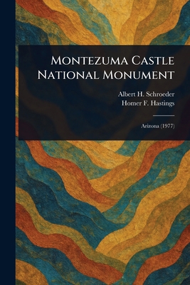 Montezuma Castle National Monument 1023421402 Book Cover