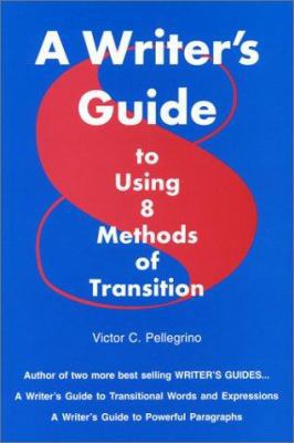 A Writer's Guide to Using Eight Methods of Tran... 0945045034 Book Cover