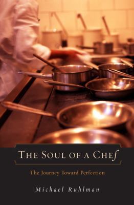 The Soul of a Chef: The Journey Toward Perfection 067089155X Book Cover