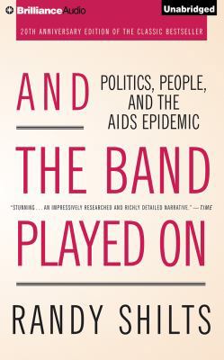 And the Band Played on: Politics, People, and t... 1491586559 Book Cover