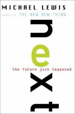 Next: The Future Just Happened 0393020371 Book Cover