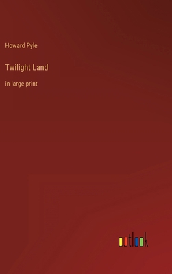 Twilight Land: in large print 3368313053 Book Cover