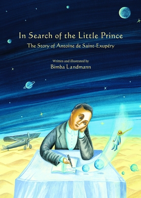 In Search of the Little Prince: The Story of An... 0802854354 Book Cover