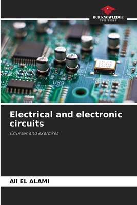 Electrical and electronic circuits 6206901920 Book Cover