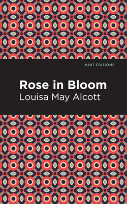Rose in Bloom 1513134477 Book Cover