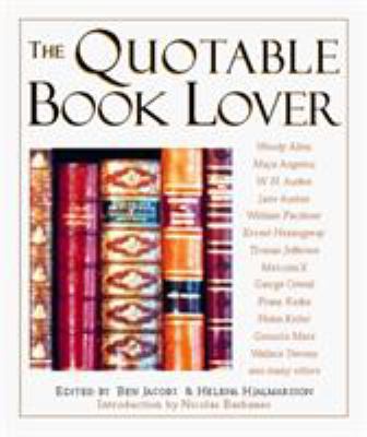 The Quotable Book Lover 1558218823 Book Cover