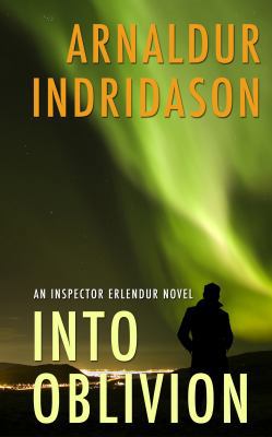 Into Oblivion: An Icelandic Thriller [Large Print] 1410488098 Book Cover