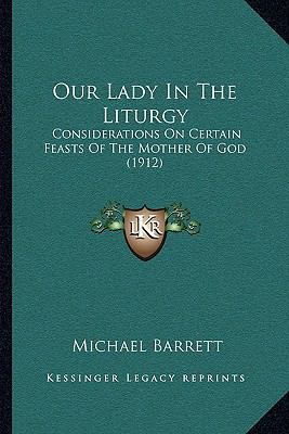 Our Lady In The Liturgy: Considerations On Cert... 1164019465 Book Cover