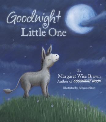 Goodnight Little One 1445465817 Book Cover
