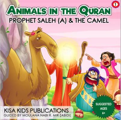 Prophet Saleh (A) & the Camel 1683120736 Book Cover