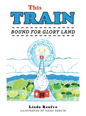 This Train: Bound for Glory Land B0FX9D8B6L Book Cover