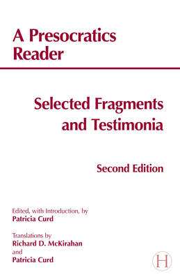 A Presocratics Reader: Selected Fragments and T... 1603843051 Book Cover