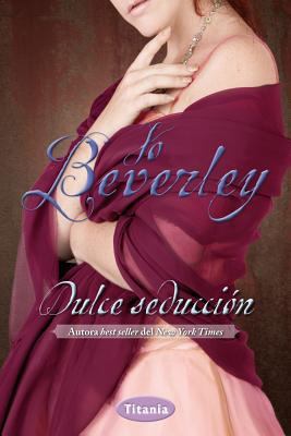 Dulce Seduccion = Sweet Seduction [Spanish] 849291663X Book Cover