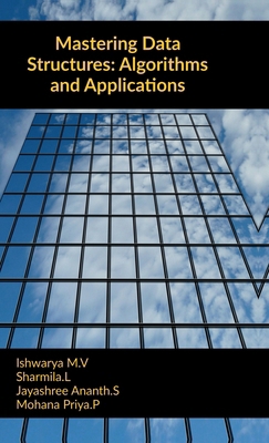 Mastering Data Structures: Algorithms and Appli... B0DZ64YMCL Book Cover