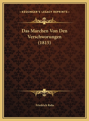 Das Marchen Von Den Verschworungen (1815) [German] 1169442706 Book Cover