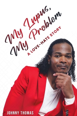 My Lupus, My Problem B0GY1CM33D Book Cover