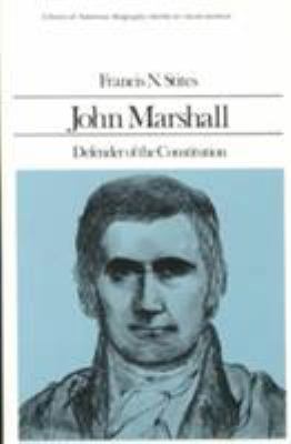 John Marshall: Defender of the Constitution 0673393534 Book Cover