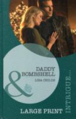 Daddy Bombshell [Large Print] 0263230082 Book Cover