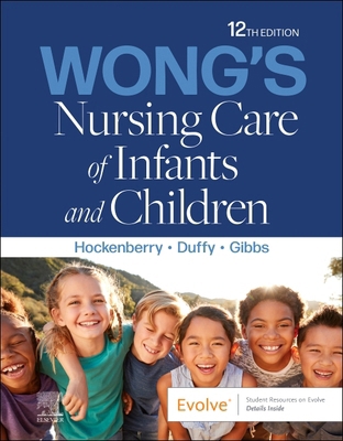 Wong's Nursing Care of Infants and Children - B... 0323829570 Book Cover