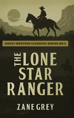 The Lone Star Ranger 166730738X Book Cover