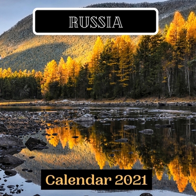 Russia Calendar 2021 B08Q6SVM23 Book Cover