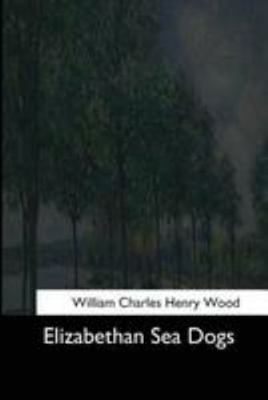 Elizabethan Sea Dogs 1544613784 Book Cover