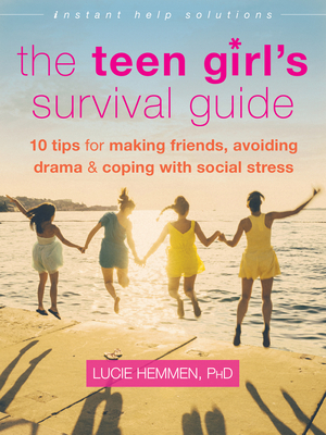 The Teen Girl's Survival Guide: Ten Tips for Ma... 1626253064 Book Cover